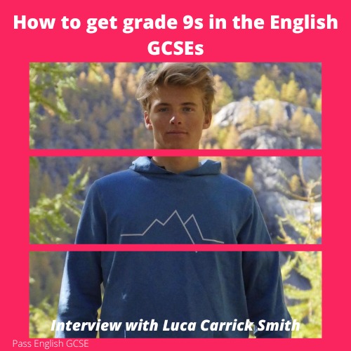 How Luca Carrick-Smith got grade 9s in both English GCSEs!